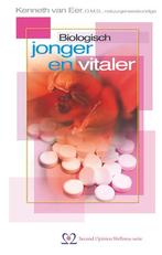 Biologisch jonger en vitaler / Second Opinion Wellness serie, Verzenden, Gelezen, K. van Eer