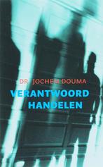Verantwoord handelen 9789043514262 Jos Douma, Verzenden, Zo goed als nieuw, Jos Douma