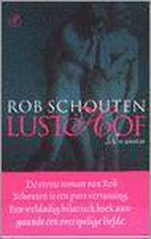 Lusthof 9789029537995 Rob Schouten, Boeken, Romans, Gelezen, Verzenden