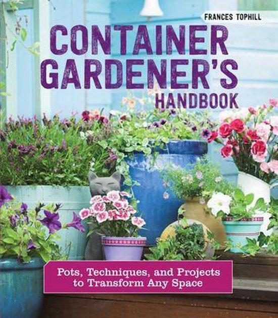 Container Gardeners Handbook 9781620083307 Frances Tophill, Boeken, Taal | Engels, Zo goed als nieuw, Verzenden