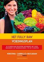 9789492665324 Het Fully Raw voedingsplan, Boeken, Nieuw, Kristina Carrillo-Bucaram, Verzenden