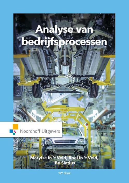 Analyse van bedrijfsprocessen, 9789001898892, Boeken, Studieboeken en Cursussen, Zo goed als nieuw, Verzenden