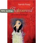 Betoverend 9789049923181 Nanda Roep, Verzenden, Gelezen, Nanda Roep