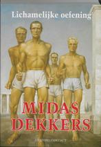 Lichamelijke oefening 9789025429096 Midas Dekkers, Verzenden, Zo goed als nieuw, Midas Dekkers