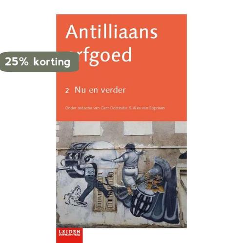 Nu en verder 2 - Antilliaans erfgoed 9789087283568, Boeken, Geschiedenis | Wereld, Zo goed als nieuw, Verzenden