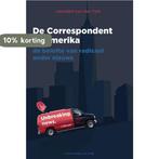 De Correspondent in Amerika 9789492928498, Boeken, Verzenden, Zo goed als nieuw, Leendert van der Valk