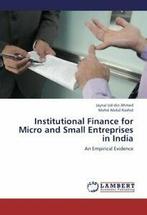 Institutional Finance for Micro and Small Entreprises in, Rashid Mohd Abdul, Ahmed Jaynal Ud-Din, Zo goed als nieuw, Verzenden