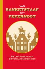 Van banketstaaf tot pepernoot 9789492821263 Antje Scheper, Boeken, Verzenden, Zo goed als nieuw, Antje Scheper