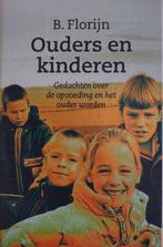 Ouders en kinderen 9789061406310 Florijn B., Boeken, Gelezen, Florijn B., Verzenden