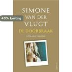 De doorbraak 9789044633306 Simone van der Vlugt, Boeken, Verzenden, Gelezen, Simone van der Vlugt