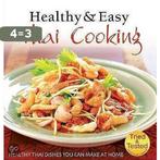 Healthy And Easy Thai Cooking 9781901268430, Boeken, Verzenden, Gelezen