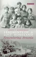 Fragments of a Lost Homeland | 9781784532116 | Armen T., Zo goed als nieuw, Armen T. Marsoobian