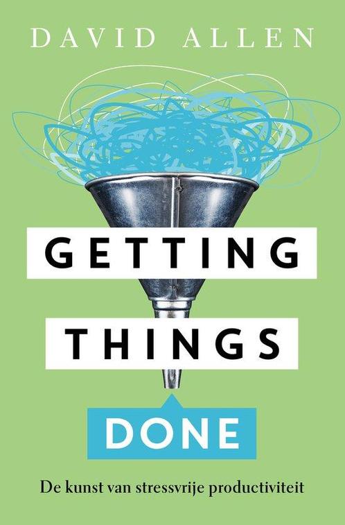 9789400506183 Getting things done | Tweedehands, Boeken, Economie, Management en Marketing, Zo goed als nieuw, Verzenden