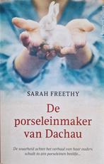 De porseleinmaker van Dachau 9789402717495 Sarah Freethy, Verzenden, Zo goed als nieuw, Sarah Freethy