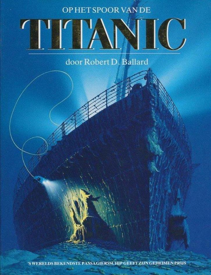 Op het spoor van de Titanic 9789067072922 J.G. Ballard, Boeken, Geschiedenis | Wereld, Gelezen, Verzenden