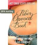 Het enige echte eerlijke puberopvoedboek 9789045313184, Verzenden, Zo goed als nieuw, Marina van der Wal