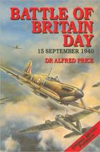 Battle of Britain Day: 15 September, 1940 9781853674198, Boeken, Verzenden, Gelezen, Dr. Alfred Price