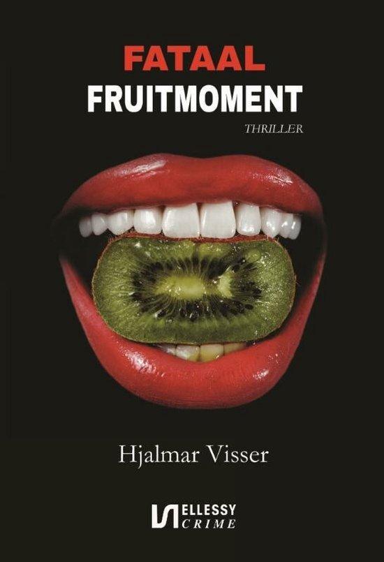 Fataal fruitmoment 9789464494280 Hjalmar Visser, Boeken, Thrillers, Gelezen, Verzenden