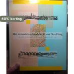 Het veranderend stadsbeeld van Den Haag 9789066302396, Verzenden, Gelezen, Victor Freijser