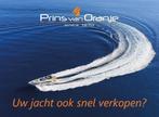 Verkoop uw jacht via Prins van Oranje Jachtbemiddeling!, Watersport en Boten, Nieuw