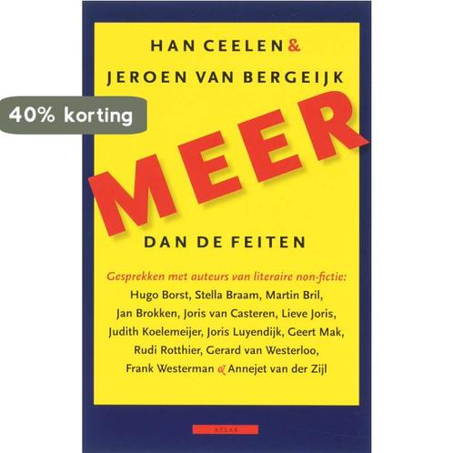 Meer dan de feiten 9789045015071 Han Ceelen, Boeken, Literatuur, Zo goed als nieuw, Verzenden