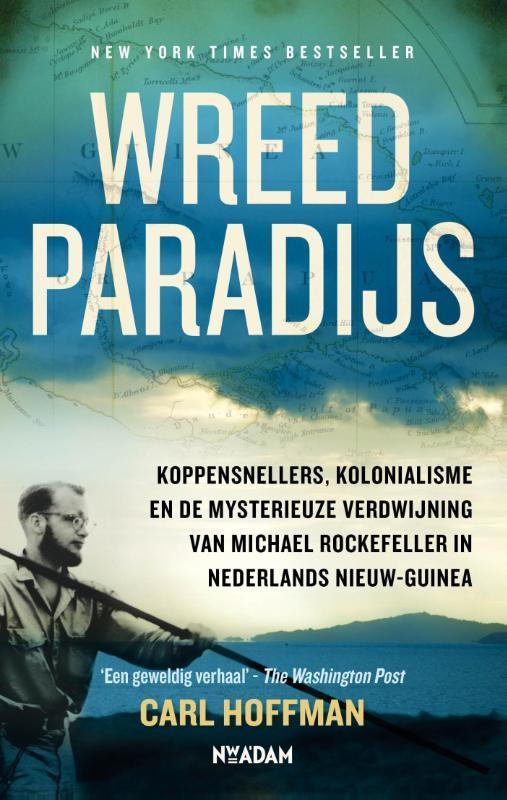Wreed paradijs 9789046819838 Carl Hoffman, Boeken, Geschiedenis | Wereld, Zo goed als nieuw, Verzenden