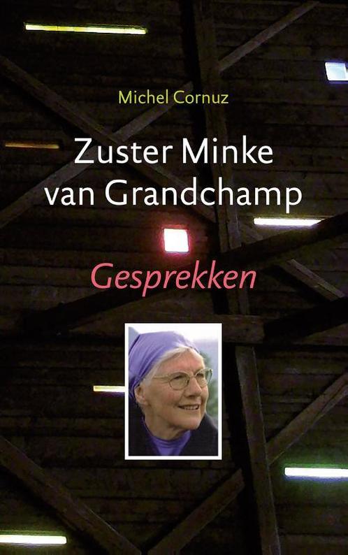 Zuster Minke van Grandchamp 9789043526012 Michel Cornuz, Boeken, Godsdienst en Theologie, Gelezen, Verzenden