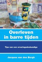 Overleven in barre tijden 9789085482260 J. van den Bergh, Verzenden, Gelezen, J. van den Bergh