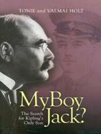 'My boy Jack': the search for Kipling's only son by Tonie, Gelezen, Valmai Holt, Tonie Holt, Verzenden