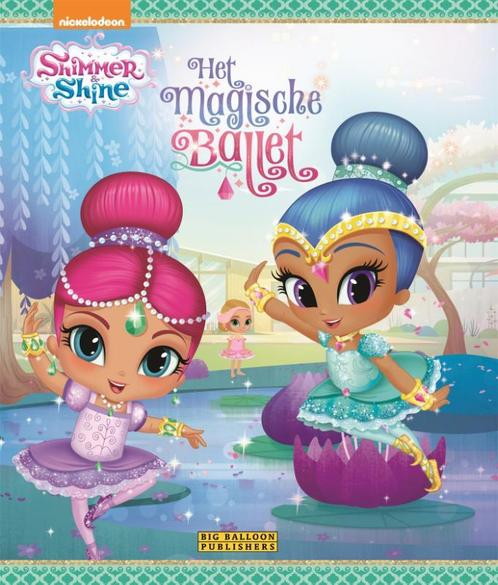 Het magisch ballet / Shimmer & Shine 9789047805526, Boeken, Kinderboeken | Baby's en Peuters, Zo goed als nieuw, Verzenden