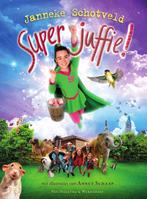 Superjuffie! / Superjuffie / 1 9789000362899, Verzenden, Gelezen, Janneke Schotveld