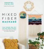 Mixed Fiber Macrame 9781645671060 Chantel Conlon, Boeken, Verzenden, Zo goed als nieuw, Chantel Conlon