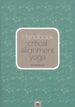 Boek: Handboek critical alignment yoga - (als nieuw), Zo goed als nieuw, Verzenden
