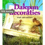 Dakpandecoraties met servetten / Cantecleer hobbytopper, Verzenden, Gelezen, B. Lurvink