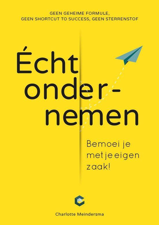9789082329667 Echt ondernemen | Tweedehands, Boeken, Economie, Management en Marketing, Gelezen, Verzenden