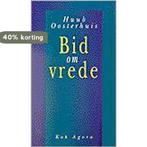 Bid om vrede 9789039106297 Huub Oosterhuis, Boeken, Godsdienst en Theologie, Verzenden, Gelezen, Huub Oosterhuis