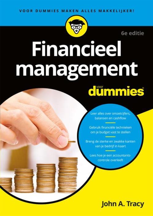 Financieel management voor Dummies 6e editie 9789045353234, Boeken, Studieboeken en Cursussen, Zo goed als nieuw, Verzenden