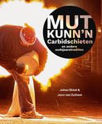 Mut kunn’n 9789462625136 John van Zuthem, Verzenden, Zo goed als nieuw, John van Zuthem
