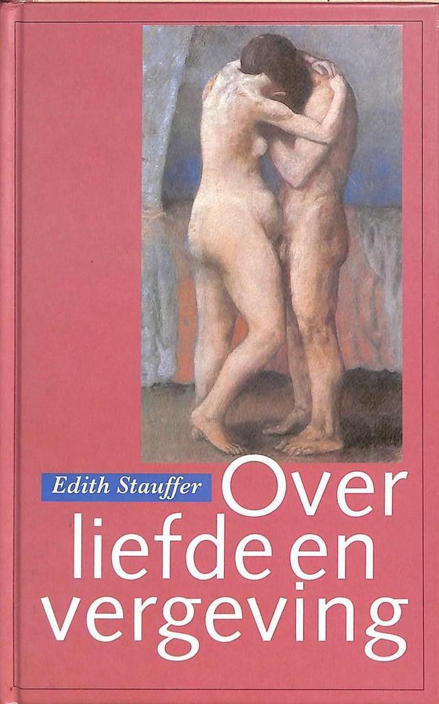 Over liefde en vergeving 9789063254636 E.R. Stauffer, Boeken, Filosofie, Gelezen, Verzenden