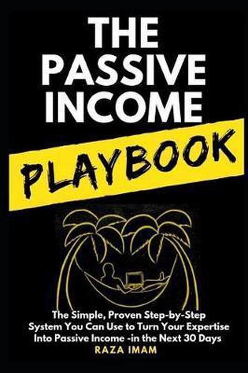 The Passive Income Playbook 9781980489733 Raza Imam, Boeken, Overige Boeken, Gelezen, Verzenden