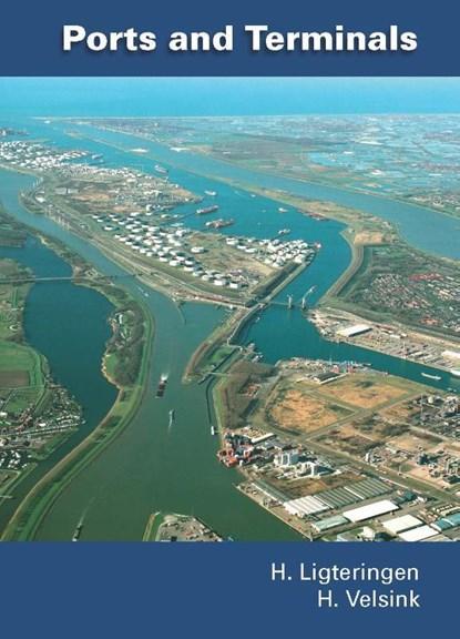 Ports and terminals | 9789065622884 | H. Ligteringen ; H., Boeken, Wetenschap, Zo goed als nieuw
