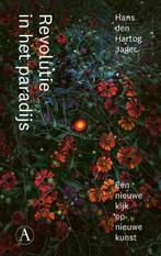 Revolutie in het paradijs 9789025317171, Boeken, Verzenden, Gelezen, Hans den Hartog Jager