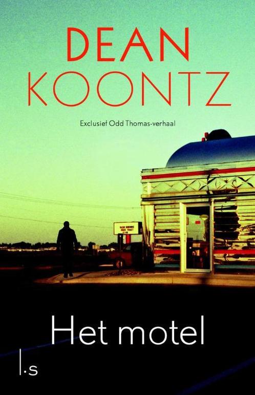 Het motel / Odd Thomas / 4,5 9789024559589 Dean R. Koontz, Boeken, Thrillers, Zo goed als nieuw, Verzenden