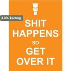 Shit Happens So Get Over It 9781849531320 Summersdale, Verzenden, Gelezen, Summersdale