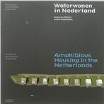 Waterwonen in Nederland. Architectuur en stedenbouw op het, Nieuw, Verzenden