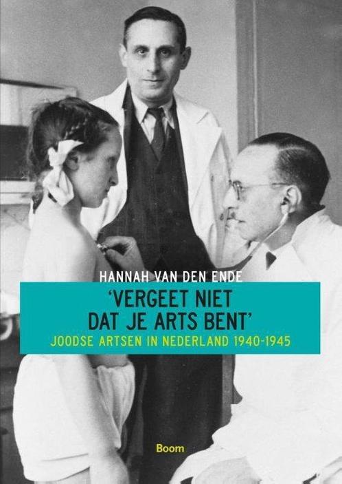9789461055699 Vergeet niet dat je arts bent | Tweedehands, Boeken, Studieboeken en Cursussen, Zo goed als nieuw, Verzenden