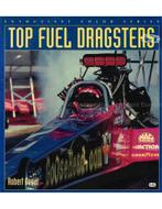 TOP FUEL DRAGSTERS (ENTHUSIAST COLOR SERIES), Nieuw, Author