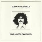 cd - Boudewijn de Groot - Waar Ik Woon En Wie Ik Ben, Verzenden, Zo goed als nieuw