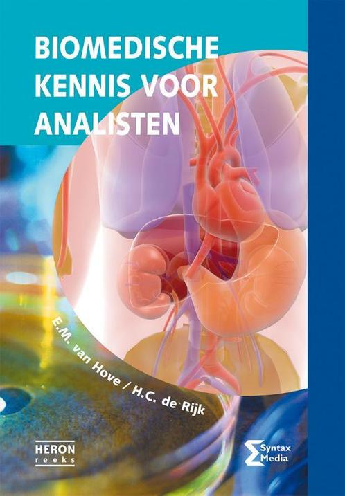 Biomedische kennis voor analisten 9789491764417, Boeken, Studieboeken en Cursussen, Zo goed als nieuw, Verzenden