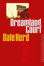 Dreamland Court 9781947951488 Dale Herd, Verzenden, Gelezen, Dale Herd
